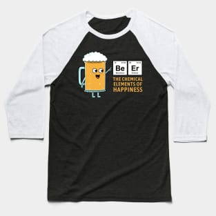 BEER CHEMICAL OF HAPPINESS Baseball T-Shirt